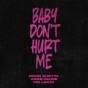 David Guetta-Baby Dont Hurt Me